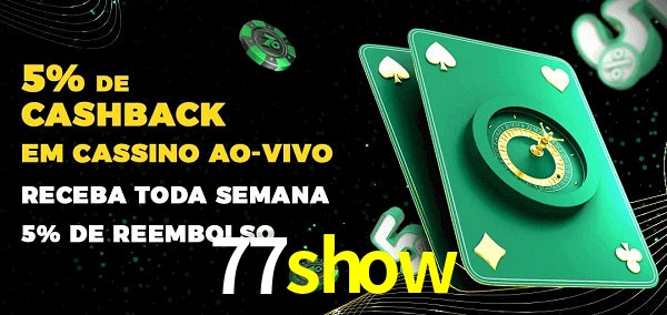 Promoções do cassino ao Vivo 77show